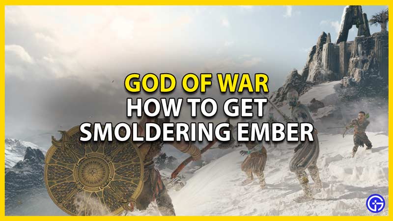 where to find smoldering ember in god of war