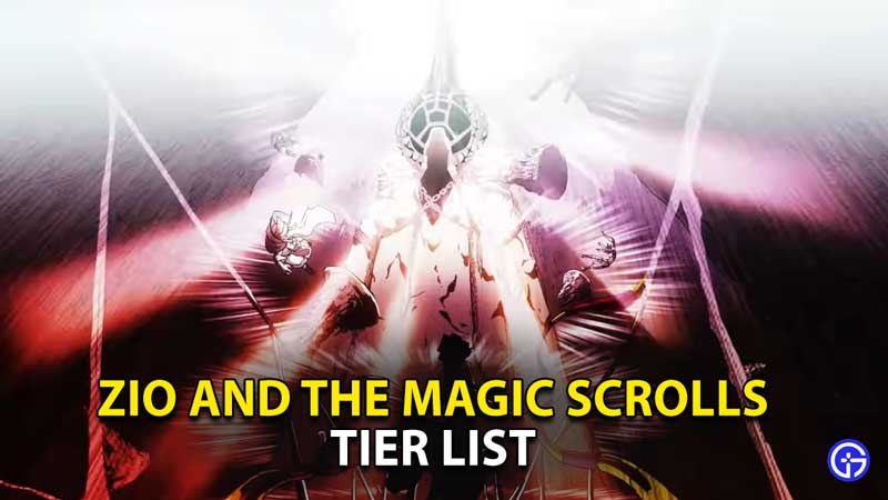 zio-magic-scrolls-tier-list-heroes-characters