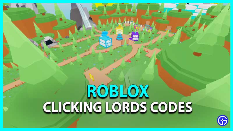 Clicking Lords Codes