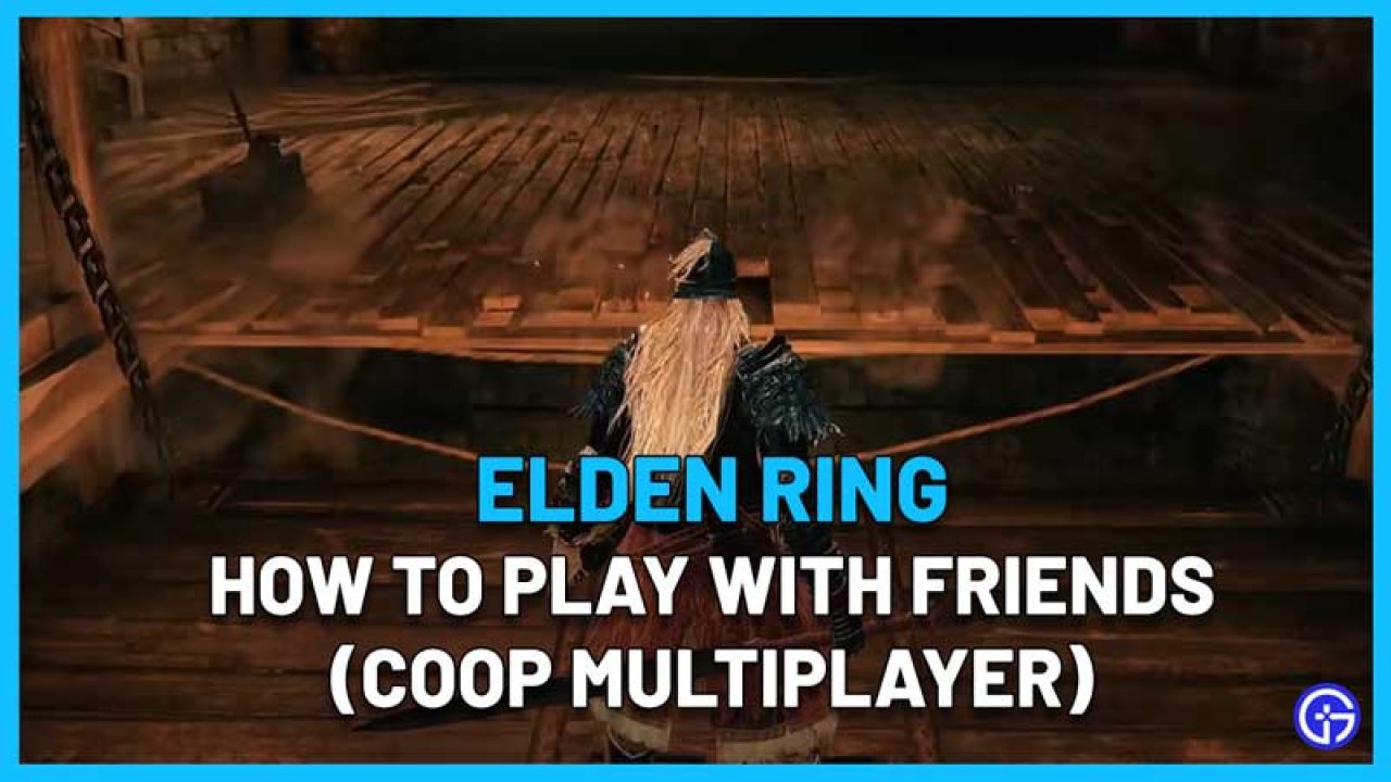 Elden Ring: How To Play With Friends (Summon With Multiplayer Item)