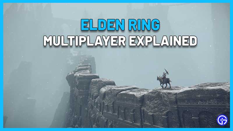 Elden Ring Multiplayer Explained