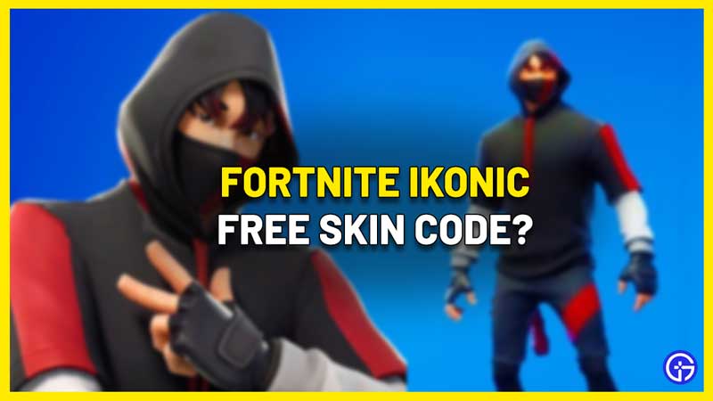 Fortnite iKONIK Free Skin Code
