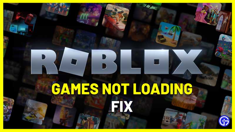 Fix Roblox Not Loading Games Issue 2024