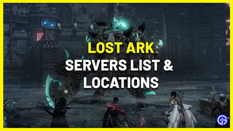 Lost Ark: All server locations for western launch