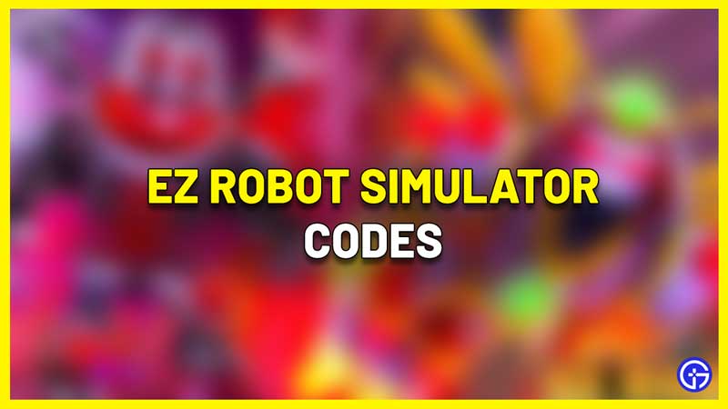 Roblox EZ Robot Simulator Codes