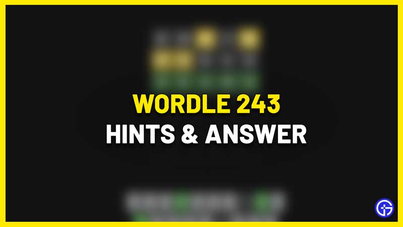 wordle 243 answer
