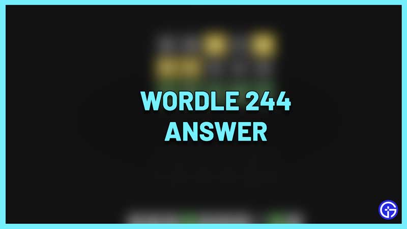 Wordle 244 Answer