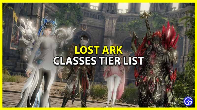 lost ark classes tier list