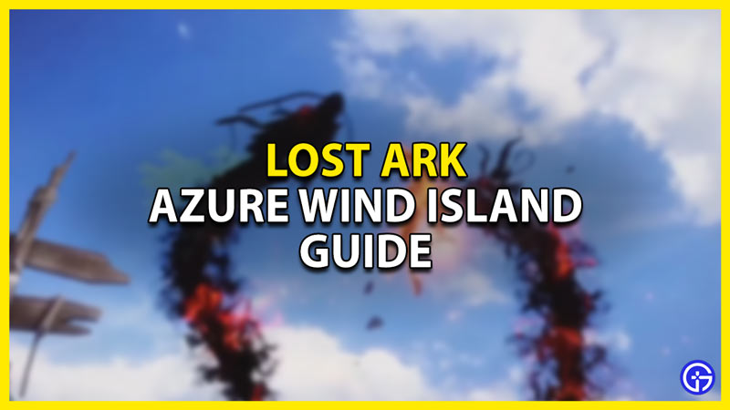 azure wind island guide in lost ark