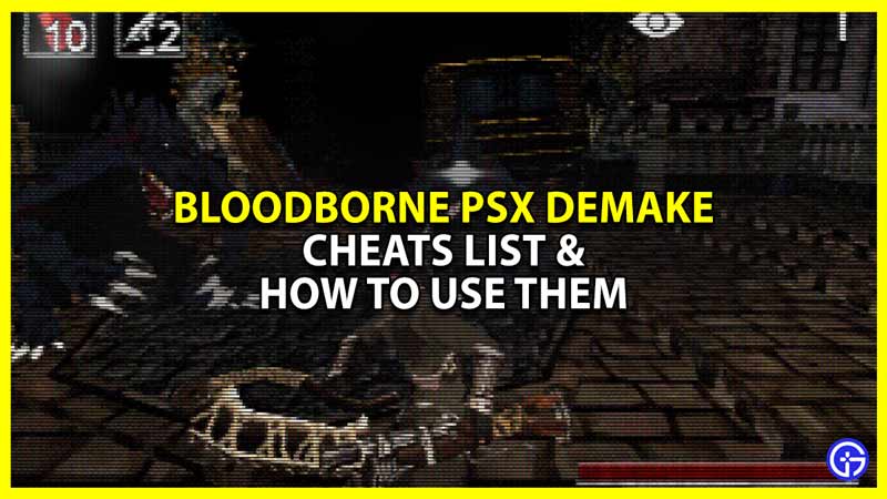 EVERY Cheat in BBPSX  Bloodborne 