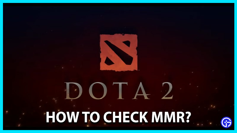 dota 2 how to check mmr