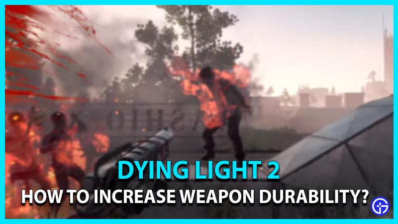 how to increase weapon durability