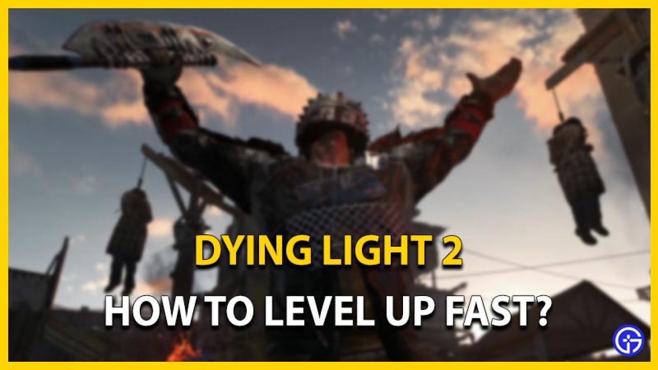 aIDS fly Motivering How To Level Up In Dying Light 2 - Get Combat & Parkour XP Fast