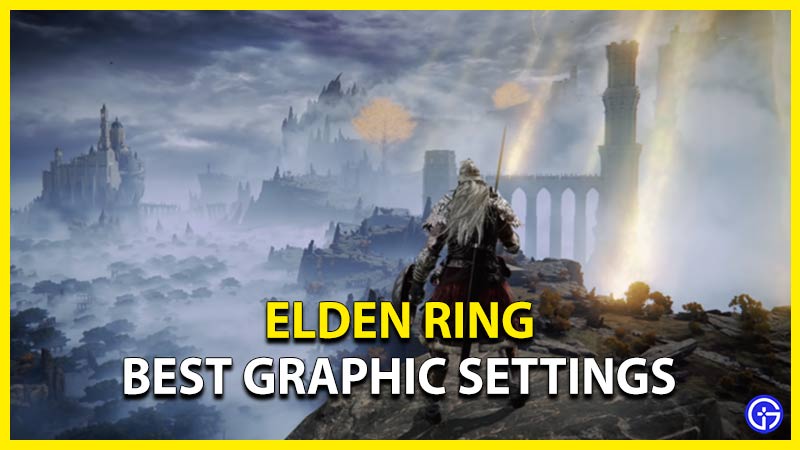 elden ring best graphics settings pc boosted performance