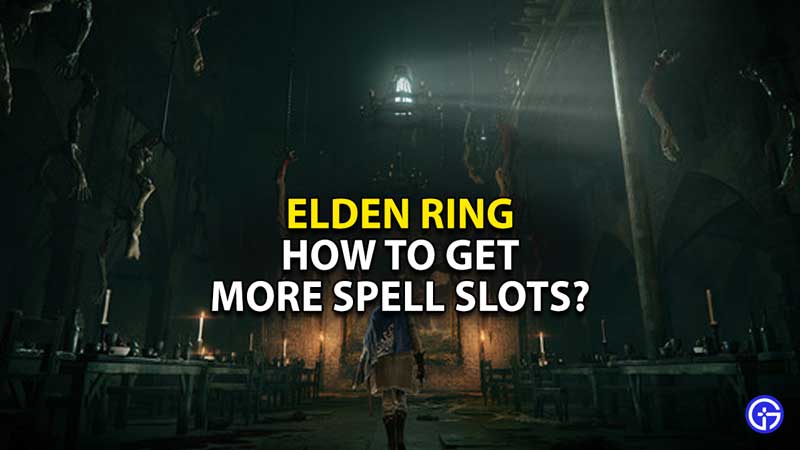 elden-ring-get-more-spell-slots-increase