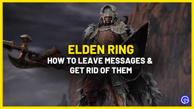 elden ring how to leave get rid of messages