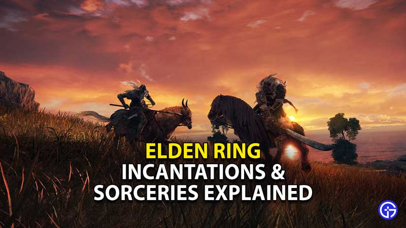elden-ring-incantations-sorceries-explained-guide