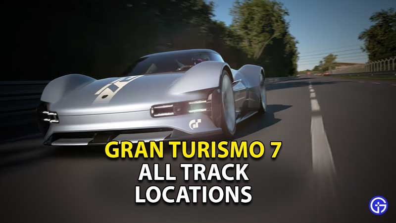gran-turismo-7-gt7-all-track-locations-venues