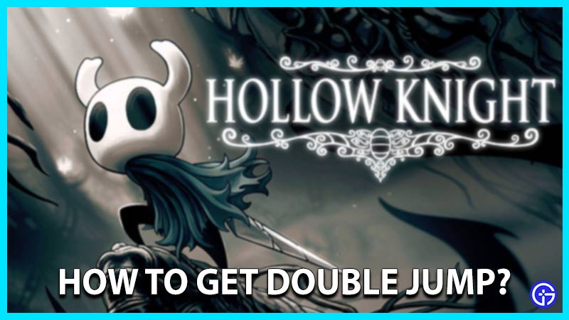 hollow knight how to get double jump