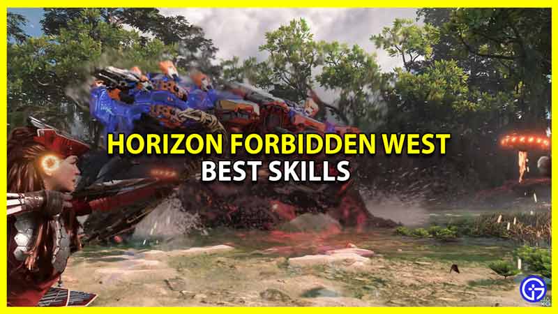 best skills to get in horizon forbidden west
