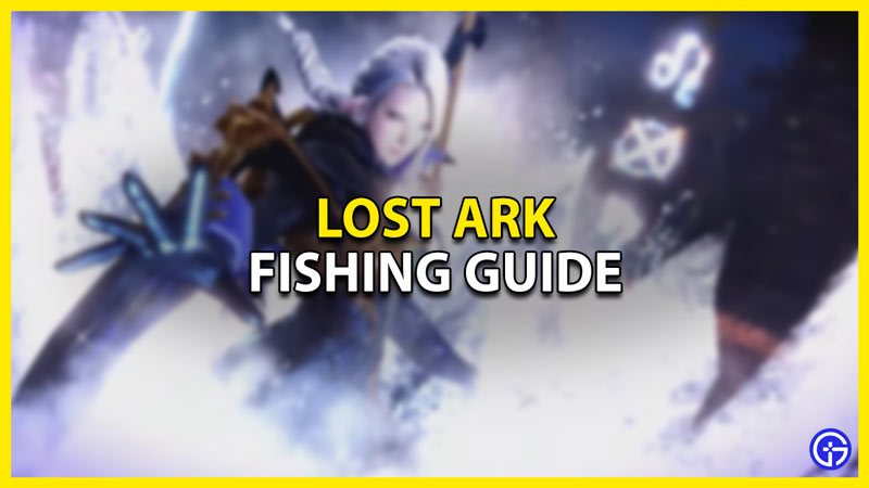 how to fish in lost ark