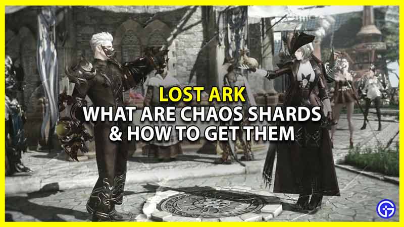 lost ark what are chaos shards