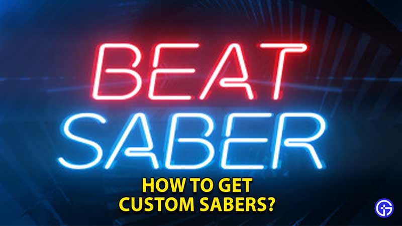 how-to-get-custom-sabers-beat-saber-pc-steam-download-install