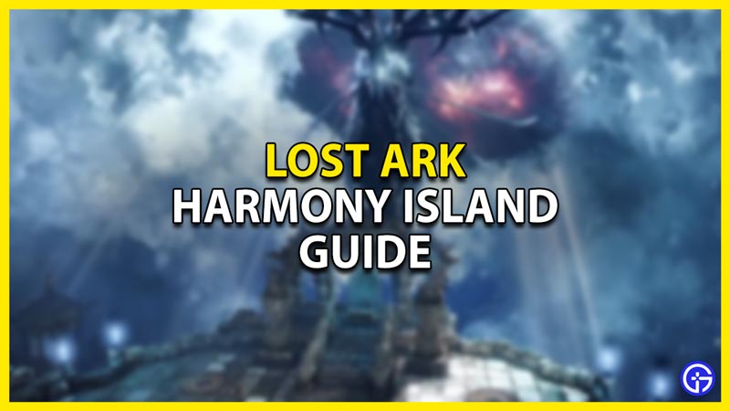 how to get to harmony island in lost ark