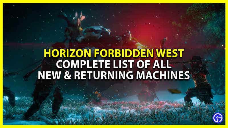 Horizon Forbidden West for PS5: List of all machines, both new and  returning