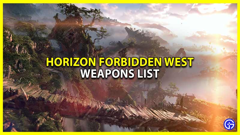 horizon forbidden west weapons list