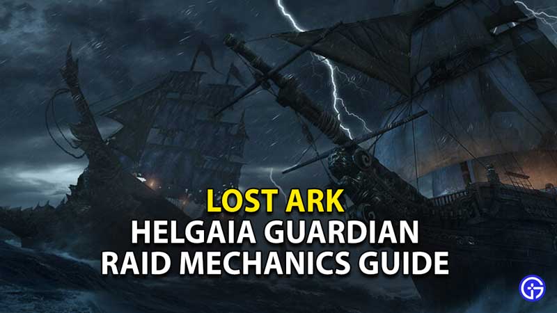 lost-ark-helgaia-guardian-raid-mechanics-guide