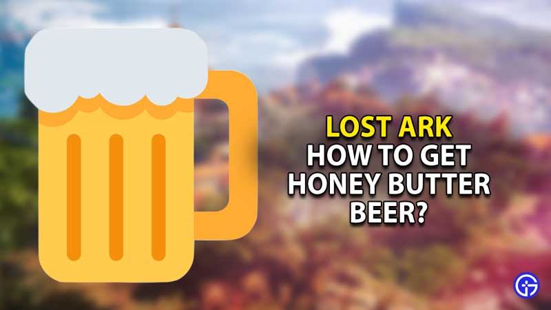 lost-ark-honey-butter-beer-how-to-get-sweet