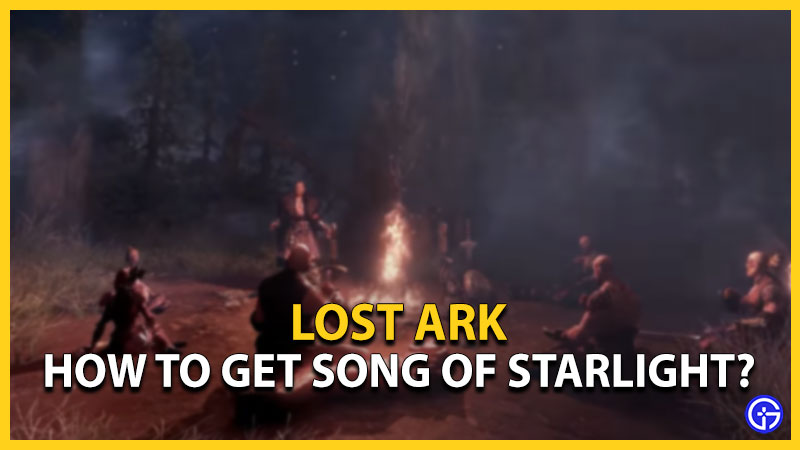 lost ark how to get song of starlight