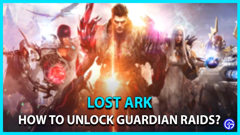 Lost Ark Guardian Raids Solo Guide how to unlock guardian raids
