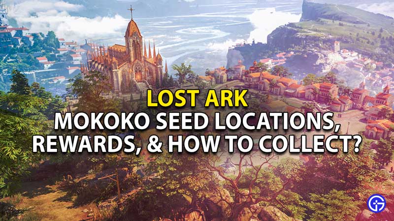 lost-ark-mokoko-seed-locations-rewards-how-to-get