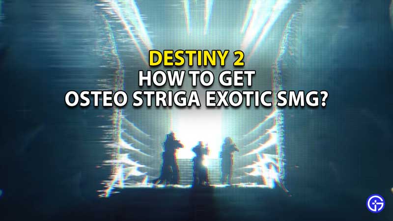 osteo-striga-exotic-smg-destiny-2-deluxe-edition-witch-queen