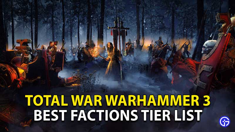 factions ranked from best to worst total war warhammer 2