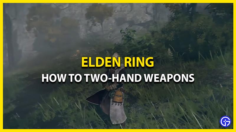 two hand weapons elden ring