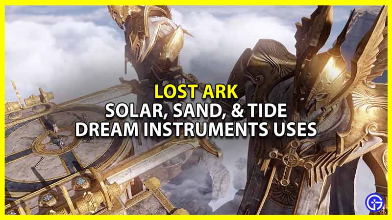 lost ark solar sand tide instrument
