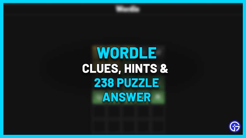 wordle answer 238 puzzle