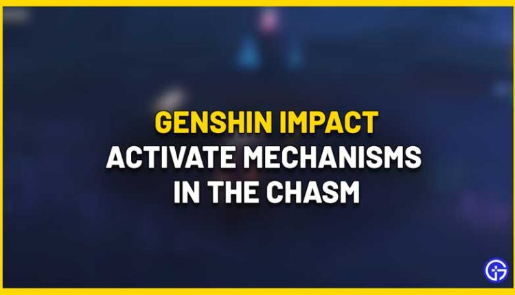 Gamer Tweak Video Game Guides News Cheats Mods Tips And Tricks   Activate The Mechanism Genshin Chasm Guide 750x430 