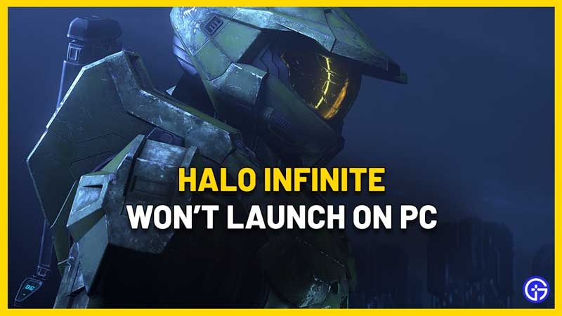 Halo Infinite Won't Launch On PC Fix