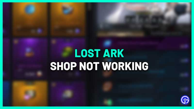 Lost Ark Shop Not Working Fix