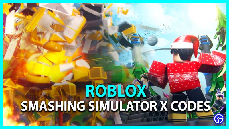 Smashing Simulator X Codes