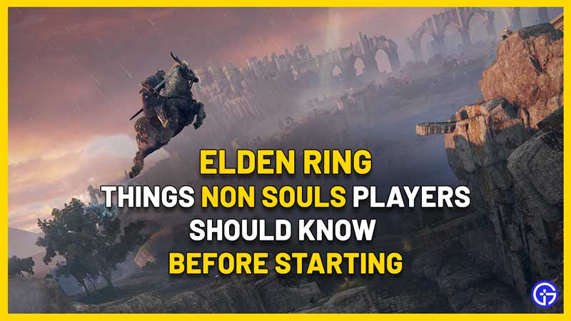 things to know before starting elden ring