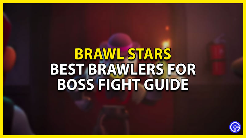 best brawlers for boss fight in brawl stars