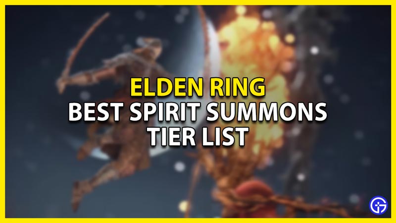 best spirit summons tier list in elden ring