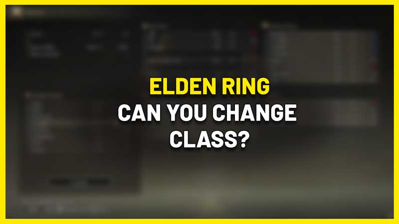 can you switch change class elden ring