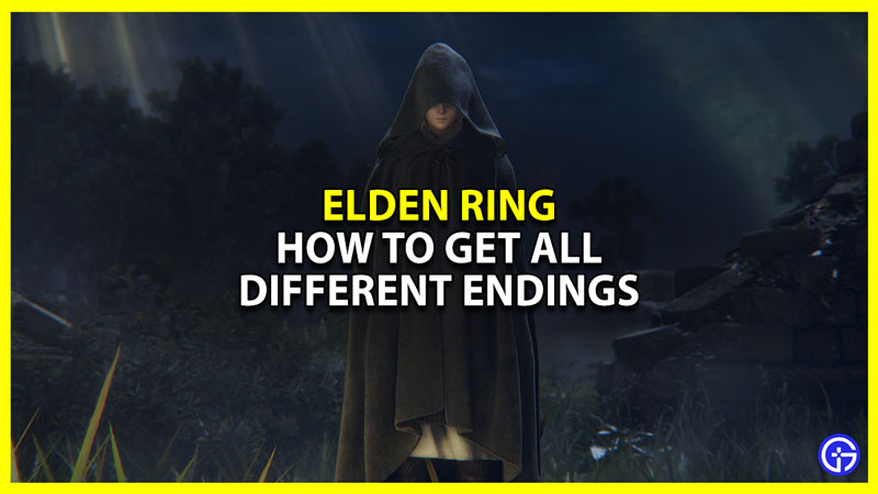 elden ring all different endings guide