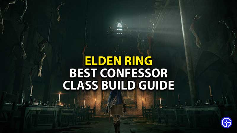 Elden Ring Best Confessor Class Build Guide Paladin